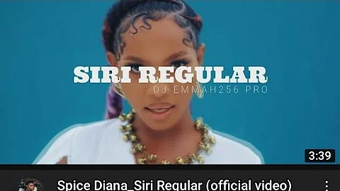 Siri Regular-Spice Dianah | Official  Video  | Latest 2022 | #1-on trending Hits