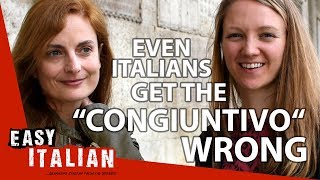 Even Italians get the "congiuntivo" wrong | Easy Italian 19
