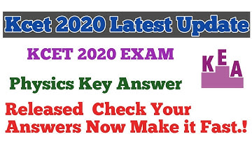 KCET2020 PHYSICS KEY ANSWER OUT|KCET 2020 LATEST NEWS|KCET 2020 LATEST UPDATE