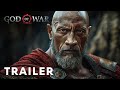 God of war live action movie trailer 2025  dwayne johnson