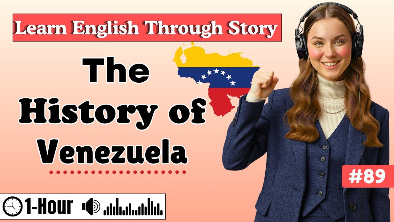 Learn English Through Story ✨| The History of Venezuela | English Podcast