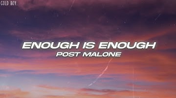 Thumbnail of Post Malone - Enough Is Enough (Lyrics)