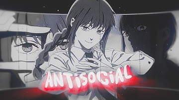 Mep Part | Antisocial 4K