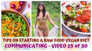 COMMUNICATING • TIPS ON STARTING A RAW FOOD VEGAN DIET • VIDEO 25/30 screenshot 1