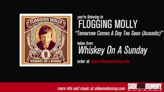 Video thumbnail of "Flogging Molly - Tomorrow Comes A Day Too Soon (Acoustic)"