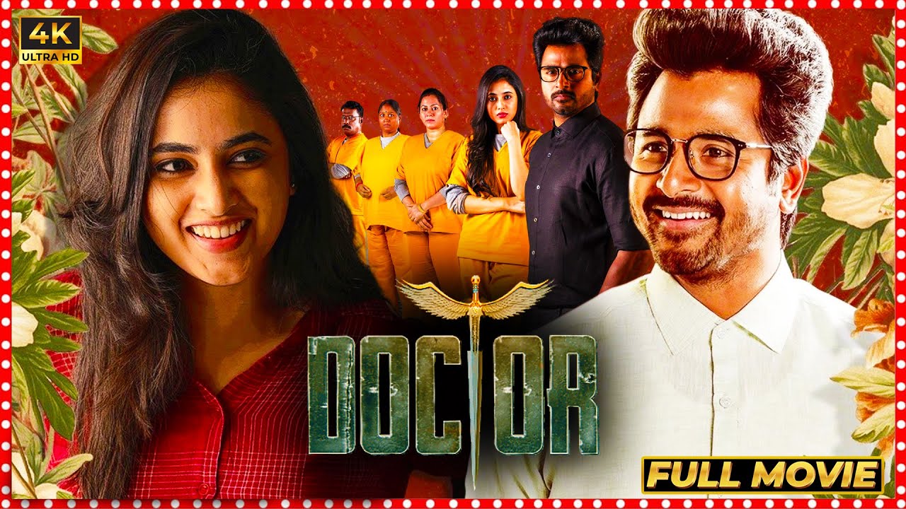 Doctor Telugu Full Length HD Movie || Sivakarthikeyan || PriyankaMohan ...