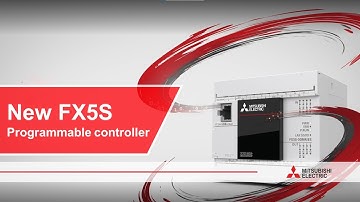 Introduction: MELSEC FX5S cost-competitive controller | Mitsubishi Electric