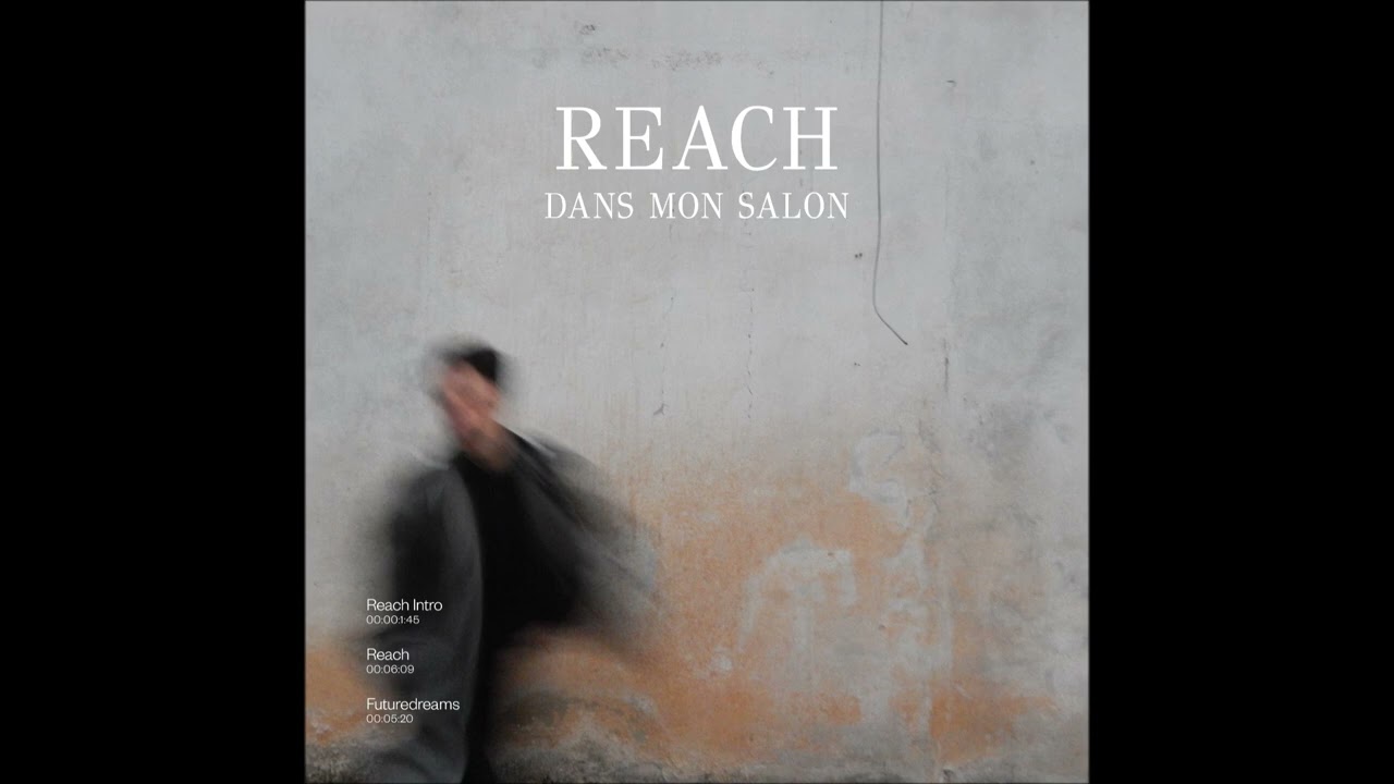 Watch Dans Mon Salon - Reach Intro on YouTube Watch Dans Mon Salon - Reach Intro on YouTube