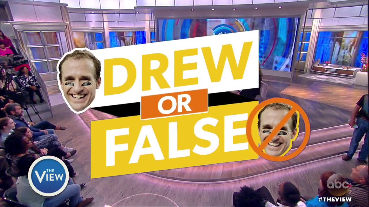 New Orleans Saints' Quarterback Drew Brees Plays 'Drew Or False' | The View - New Orleans Saints' Quarterback Drew Brees Plays 'Drew Or False' | The View