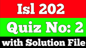 Isl202 Quiz 2 Solution 2022 | Isl202 Quiz 2 | Isl202 Quiz no 2 Solution