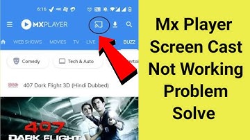 Fix Mx Player Screen Cast Not Working Problem Solved