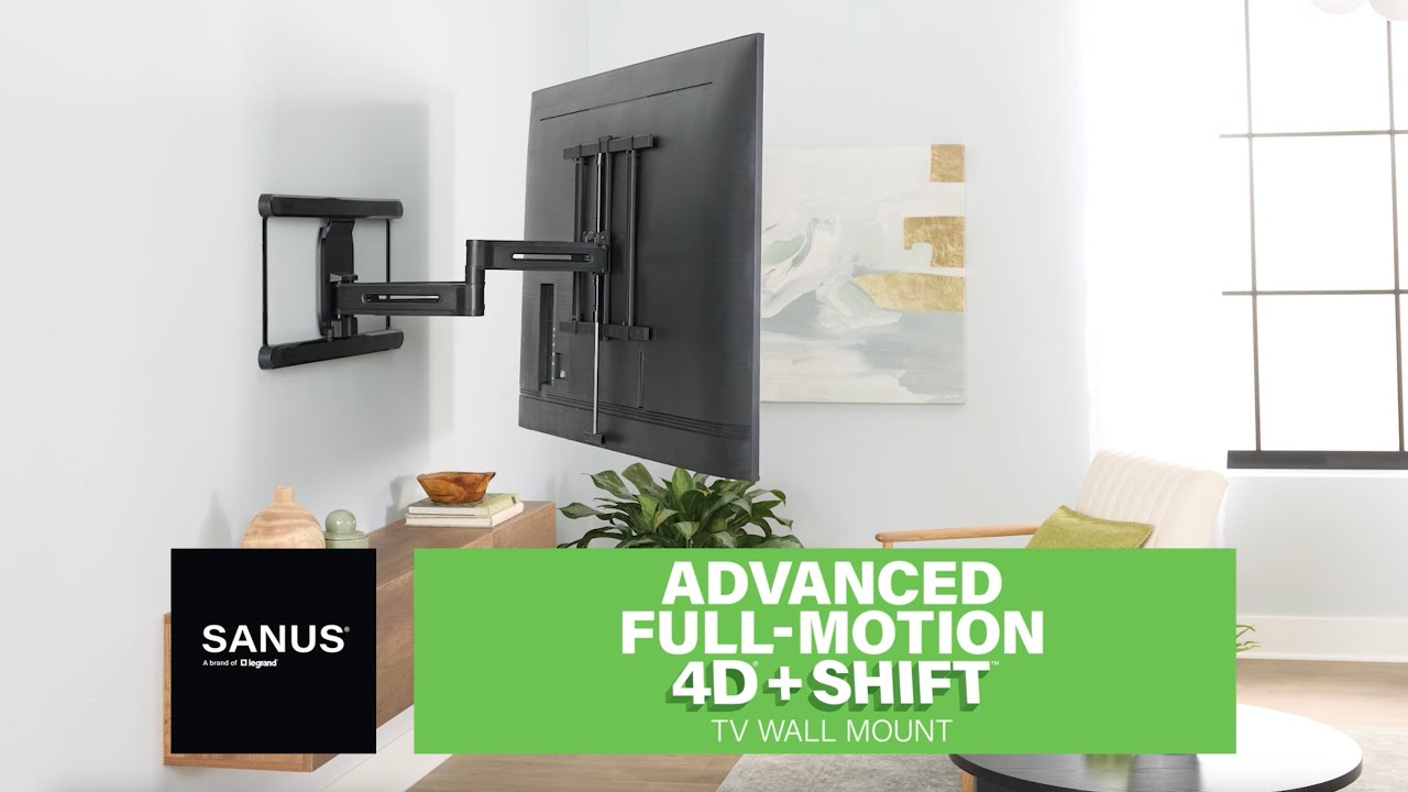 Features of the SANUS Advanced Full-Motion 4D® + Shift™ TV Wall Mount for TVs 42