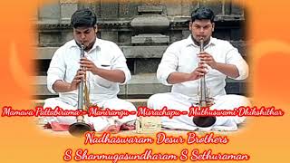 Nadhaswaram Desur Brothers Mamava Pattabirama manirangu