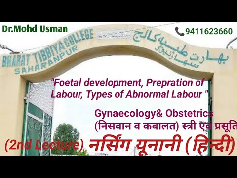 2nd,Foetal development, presentation of Labour, Types of Labour