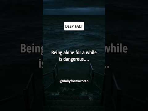 Being Alone For A While Is Dangerous.... Shorts Psychologyfacts Subscribe