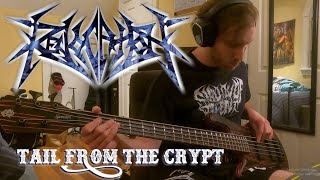 Revocation - Tail from the Crypt Bass Cover w/ Spector NS Pulse ii