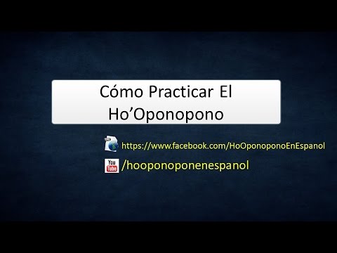 Vídeo: Com Practicar Hooponopono