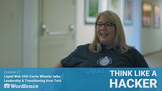 Episode 27: Liquid Web COO Carrie Wheeler talks Leadership and Transitioning from Tech