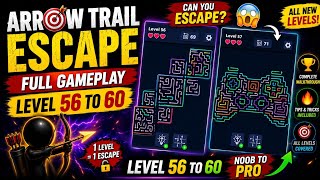 Arrow Trail Escape Level 56 to 60 Full Gameplay 🔥 Hardest Levels Completed