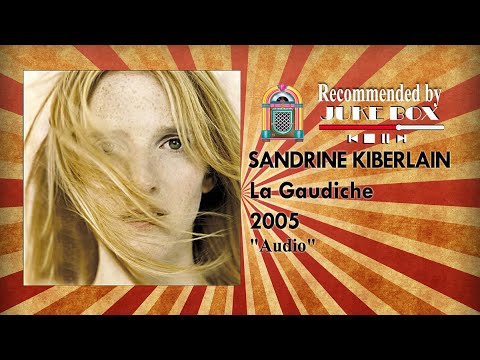 Sandrine Kiberlain - La Godiche 2005 [Audio]