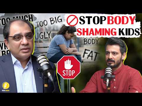 Stop Body Shaming Kids | Let Children Grow with Confidence | Dr. Sajjad Rafique Podcast