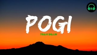 Pogi - Pauln Ballin 