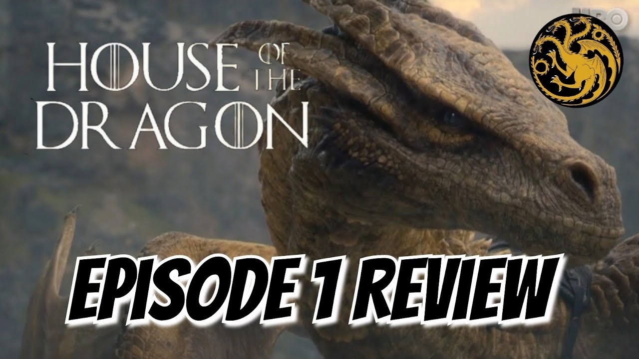 House of the Dragon S1 Ep1 Review & Breakdown YouTube