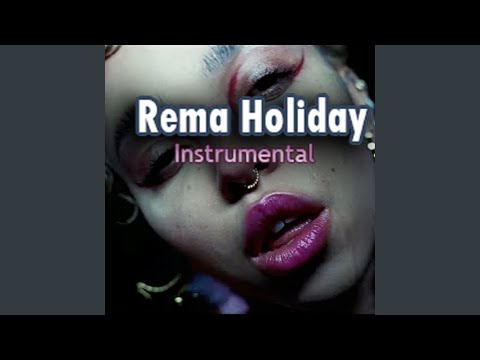 Holiday Rema!