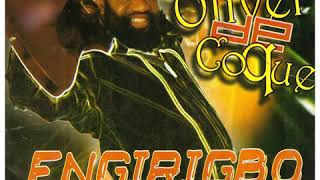 Chief Dr. Oliver de Coque - Engirigbo (Official Audio) (PE)