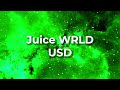 Juice WRLD - USD (Unreleased) (Lyrics) Mp3 Song