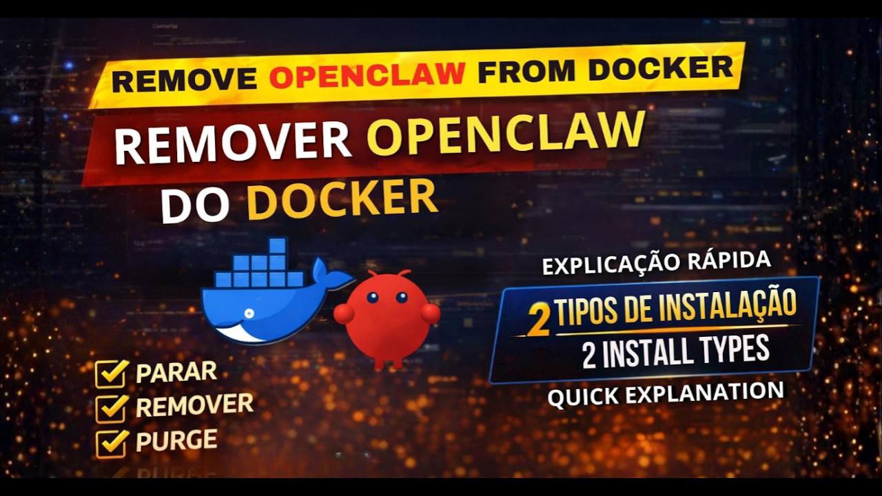 Remover OpenClaw do Docker Passo a Passo + Tipos instalação no Docker ...