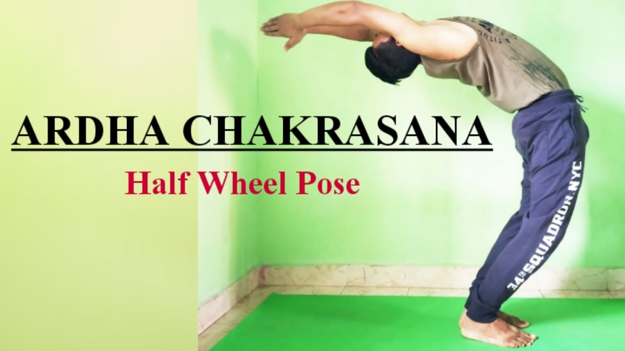 Yoga for Beginners - Half Wheel Pose | Ardha Chakrasana - YouTube