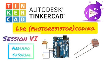 LDR (PHOTORESISTOR) coding in Tinkercad Software