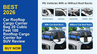 Car Rooftop Cargo Carrier Bag 20 Cubic Feet 100 Rooftop Cargo Carrier for SUV Review