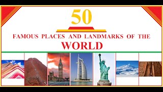 50 FAMOUS PLACES AND LANDMARKS OF THE WORLD | IN ENGLISH | FAMOUS PLACES TO TRAVEL