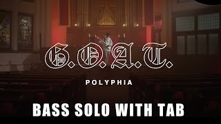 POLYPHIA - G.O.A.T. Bass Solo (with Tab)