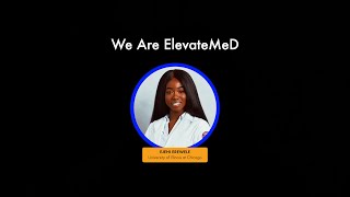 We Are ElevateMeD: Meet Ejehi