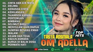 Tasya Rosmala  Cinta Dan Air Mata Delima  Om Adella  Album Terbaru 2025