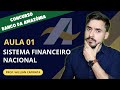 Aula 01 - Sistema Financeiro Nacional - Concurso Banco da Amazônia (BASA) - 2022