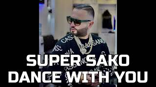 Super Sako - Dance With You Resimi
