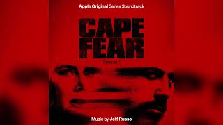 Jeff Russo - Cape Fear 2026 - Cape Fear (Apple Original Series Soundtrack)