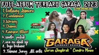 🔴 1 JAM NONSTOP FULL ALBUM GARAGA LIVE PENCOL [Lintang Asmoro ,Cundamani,Wirang,Dumes,Santri Pek*k ]