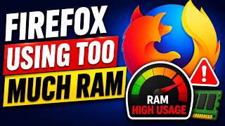 Firefox Using Too Much RAM Complete Fix & Optimization Guide