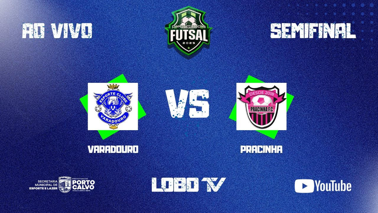 VARADOURO vs PRACINHA - CAMPEONATO DE FUTSAL 2025