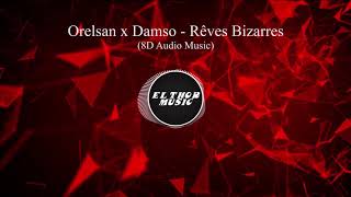 Orelsan x Damso - Rêves Bizarres (8D Audio / 8D Music)