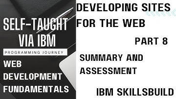 Part 8, Summary & Assessment _Developing sites for the web _Web Development Fundamentals tutorial