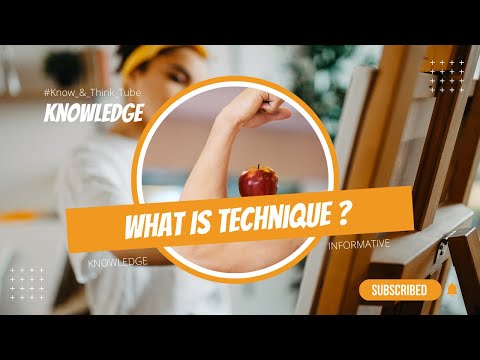 Technique 👌: What is Technique , characteristics, types, history & examples 🔥 #Knowledge