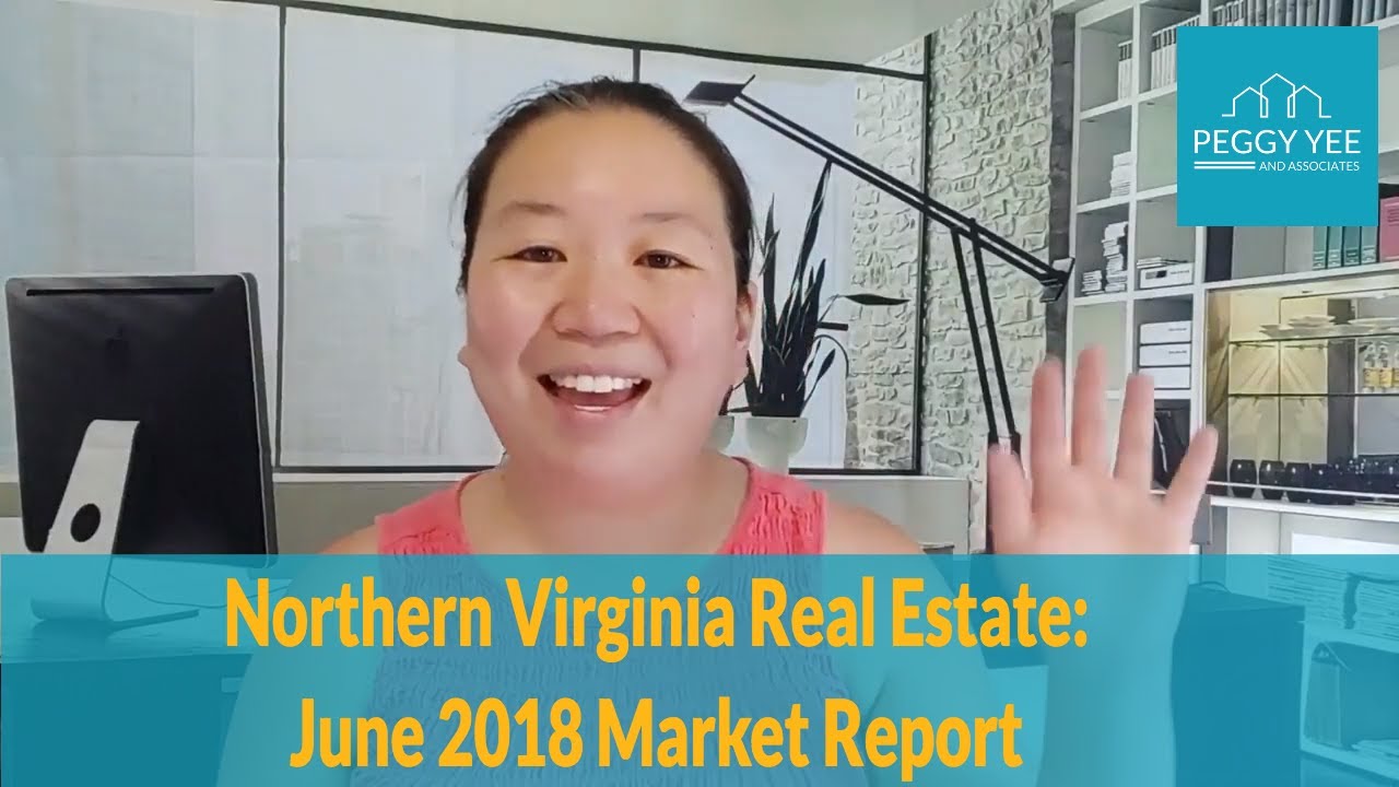 Northern Virginia Real Estate: June 2018 Market Report - YouTube