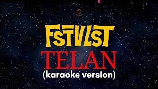 FSTVLST - TELAN CAKRAWALA (KARAOKE)