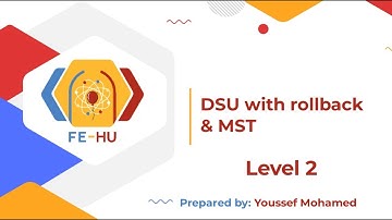 Level 2: session 9 | DSU with Rollback & MST